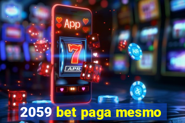2059 bet paga mesmo